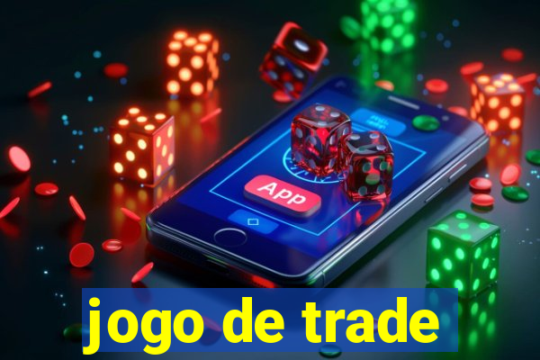 jogo de trade